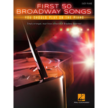Load image into Gallery viewer, Hal Leonard HL00150167 First 50 Broadway Songs You Should Play on the Piano-Easy Music Center
