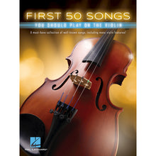 Load image into Gallery viewer, Hal Leonard HL00248848 First 50 Songs You Should Play on the Violin-Easy Music Center
