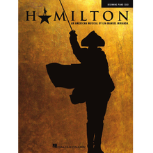 Load image into Gallery viewer, Hal Leonard HL00362576 Hamilton – Beginning Piano Solo-Easy Music Center
