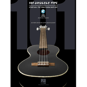 Hal Leonard HL00696596 101 Ukulele Tips Stuff All The Pros Know And Use-Easy Music Center
