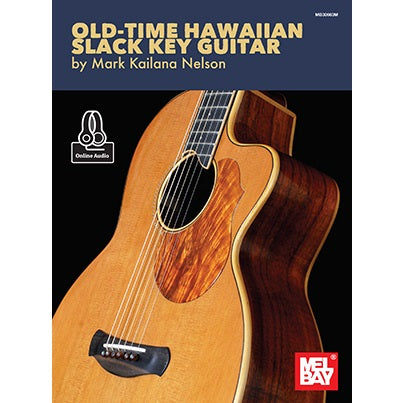 Mel Bay 30663M Old-Time Hawaiian Slack Key Guitar-Easy Music Center