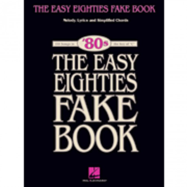 Hal Leonard HL00240340 The Easy Eighties Fake Book-Easy Music Center